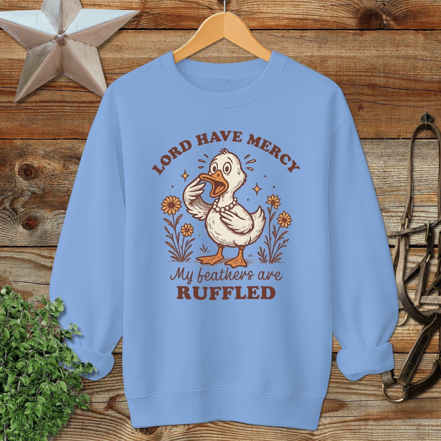 My Feathers are Ruffled Sweatshirt