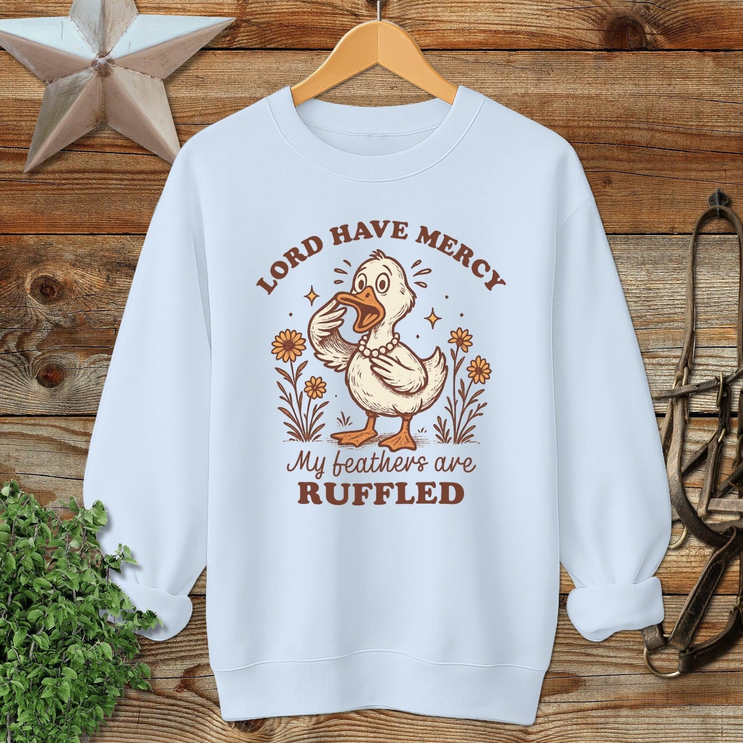 My Feathers are Ruffled Sweatshirt