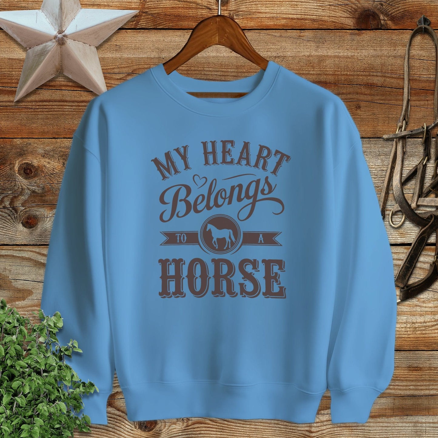 My Heart Belongs To A Horse Sweatshirt