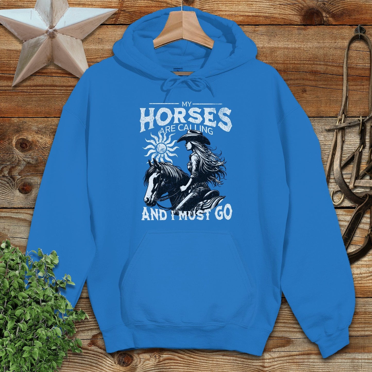 My Horses are Calling Hoodie