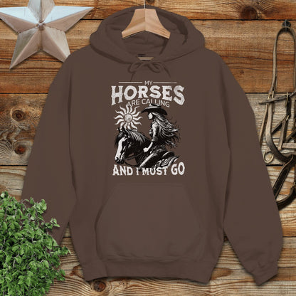 My Horses are Calling Hoodie