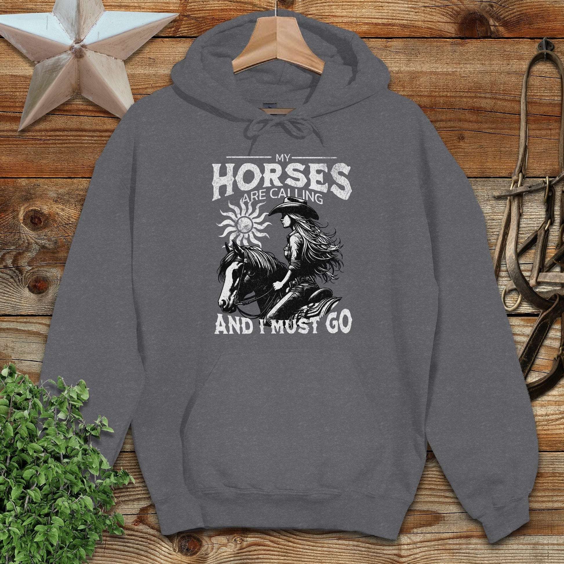 My Horses are Calling Hoodie