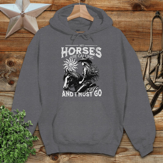 My Horses are Calling Hoodie