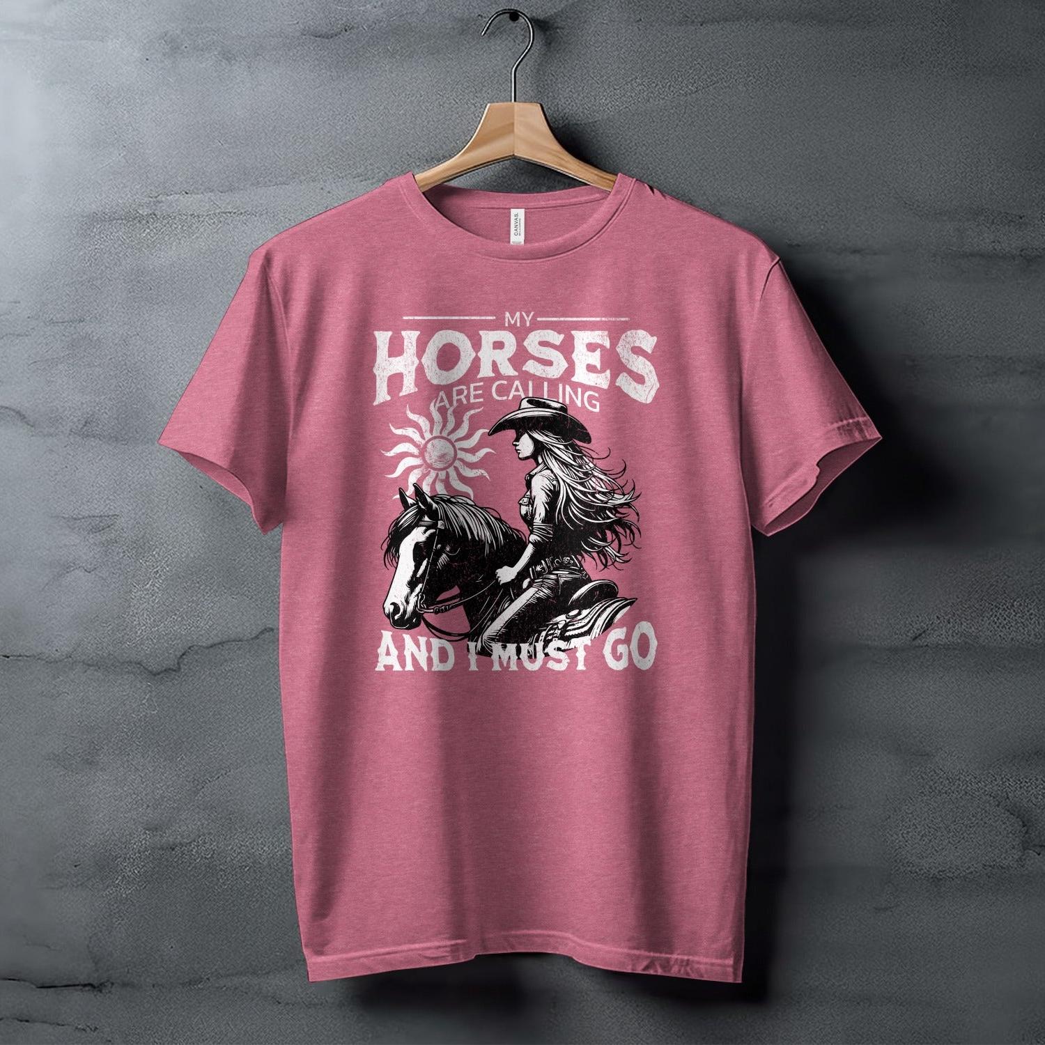 My Horses are Calling T-shirt