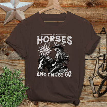 My Horses are Calling T-shirt