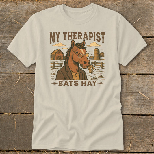 My Therapist Eats Hay Classic Tee