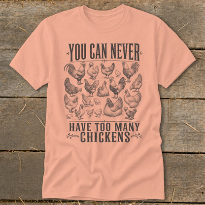 Never Too Many Chickens Classic Tee