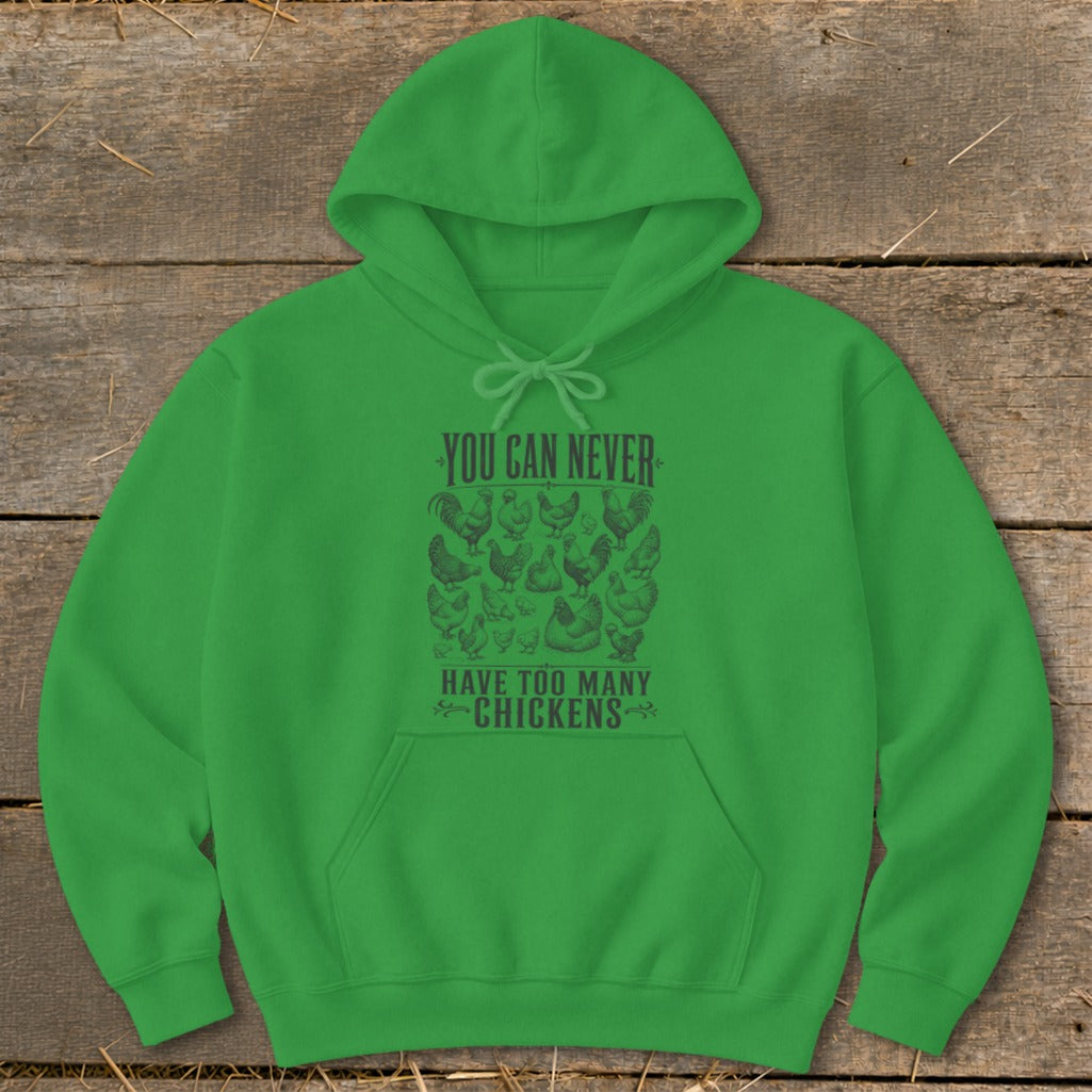 Never Too Many Chickens Hoodie