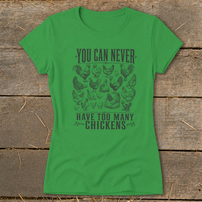 Never Too Many Chickens Ladies Tee