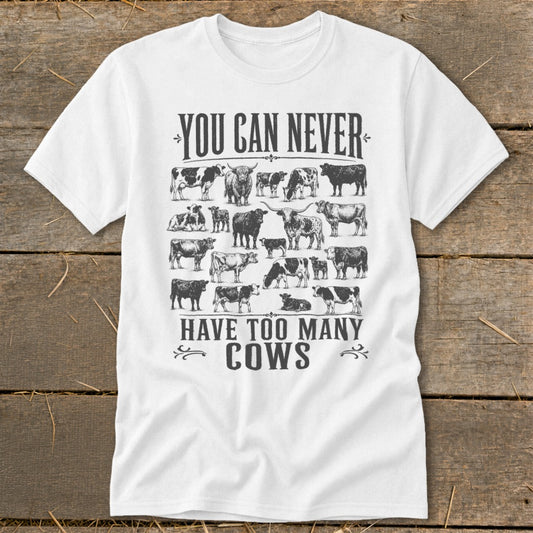 Never Too Many Cows Classic Tee