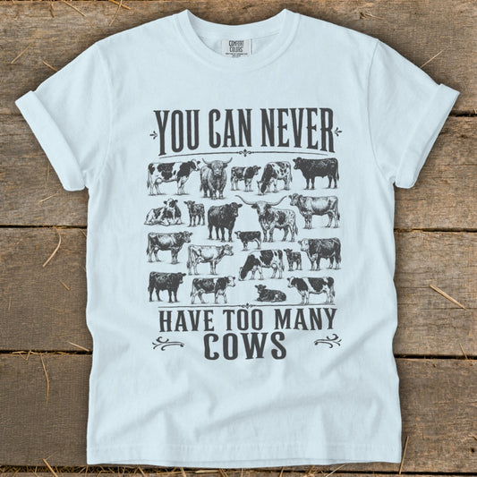 Never Too Many Cows Signature Tee