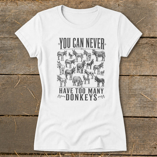 Never Too Many Donkeys Ladies Tee