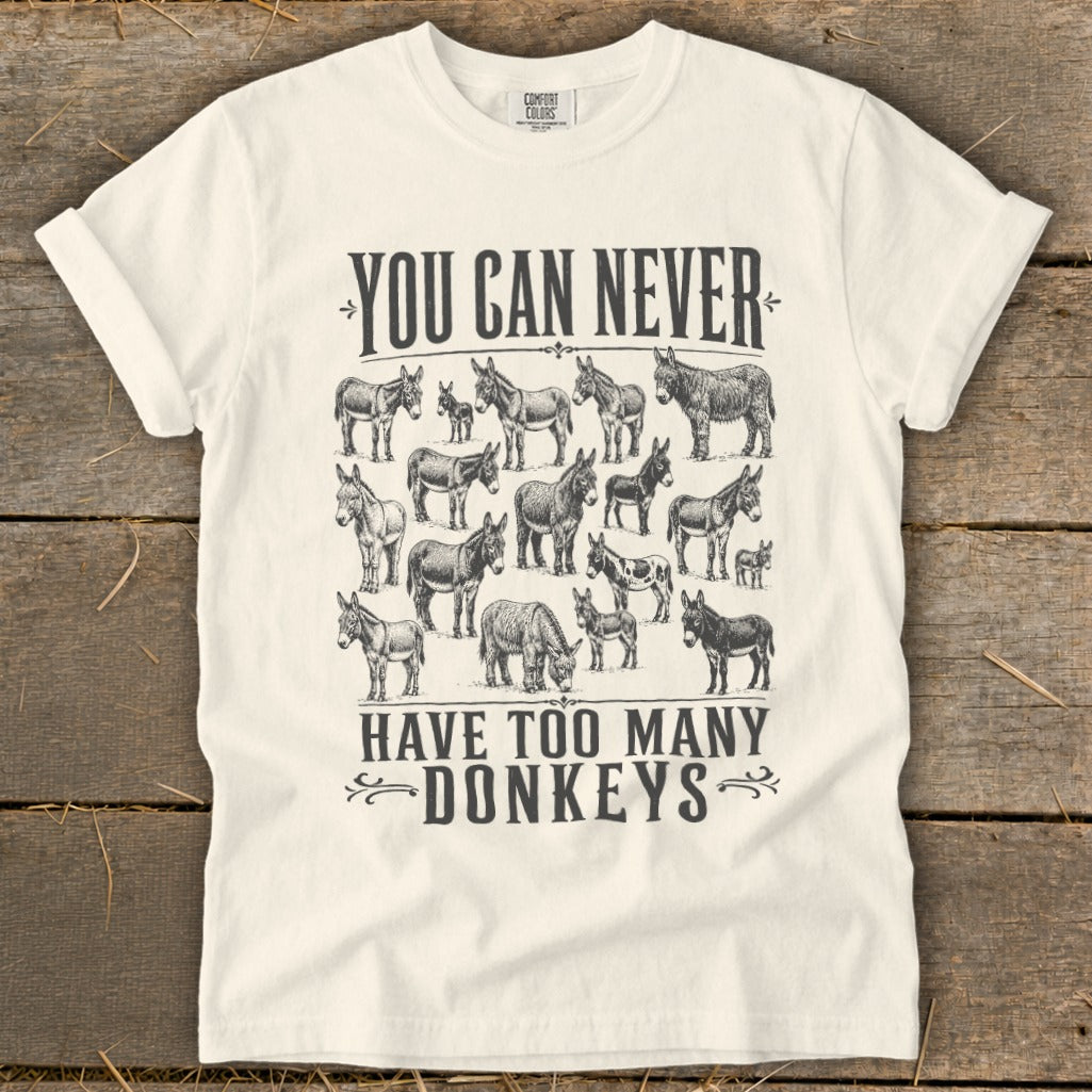 Never Too Many Donkeys Signature Tee