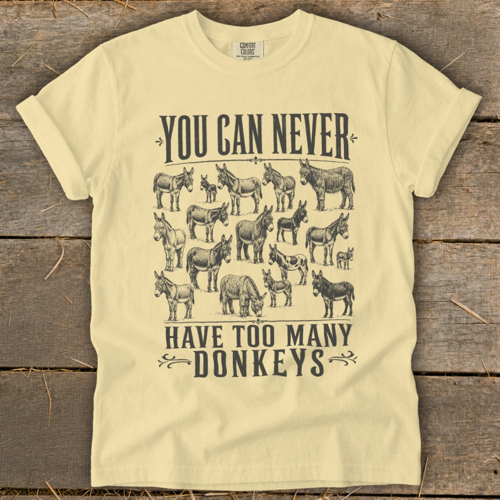 Never Too Many Donkeys Signature Tee
