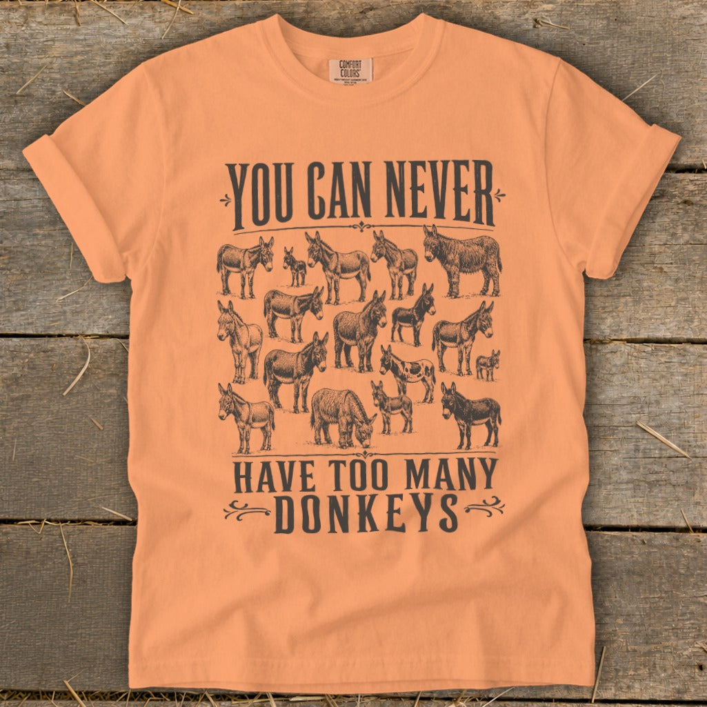 Never Too Many Donkeys Signature Tee