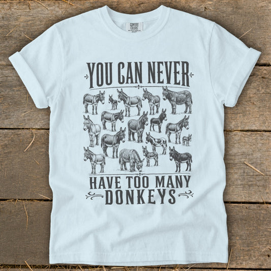 Never Too Many Donkeys Signature Tee