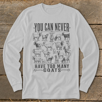Never Too Many Goats Long Sleeve Tee