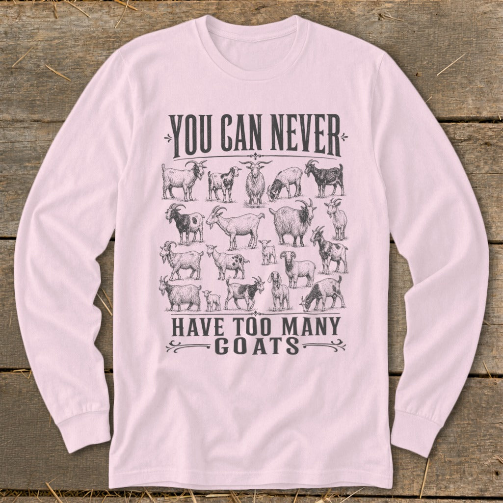 Never Too Many Goats Long Sleeve Tee