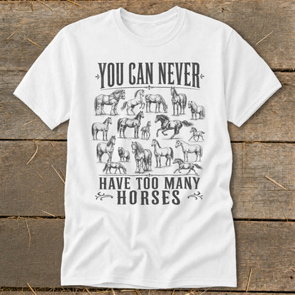 Never Too Many Horses Classic Tee