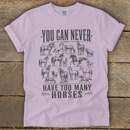 Never Too Many Horses Signature Tee