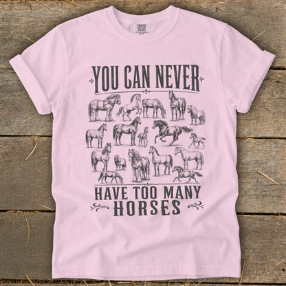 Never Too Many Horses Signature Tee