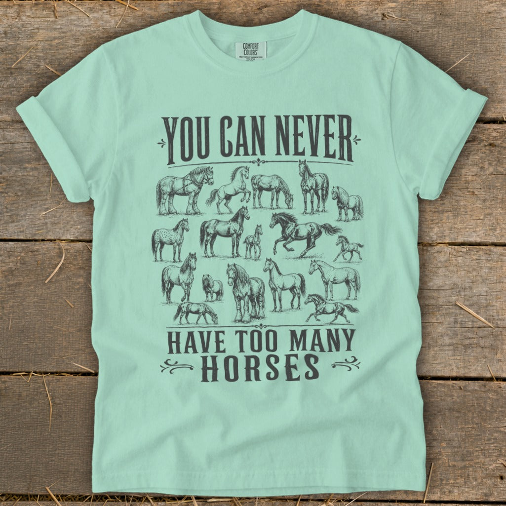 Never Too Many Horses Signature Tee