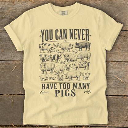 Never Too Many Pigs Signature Tee