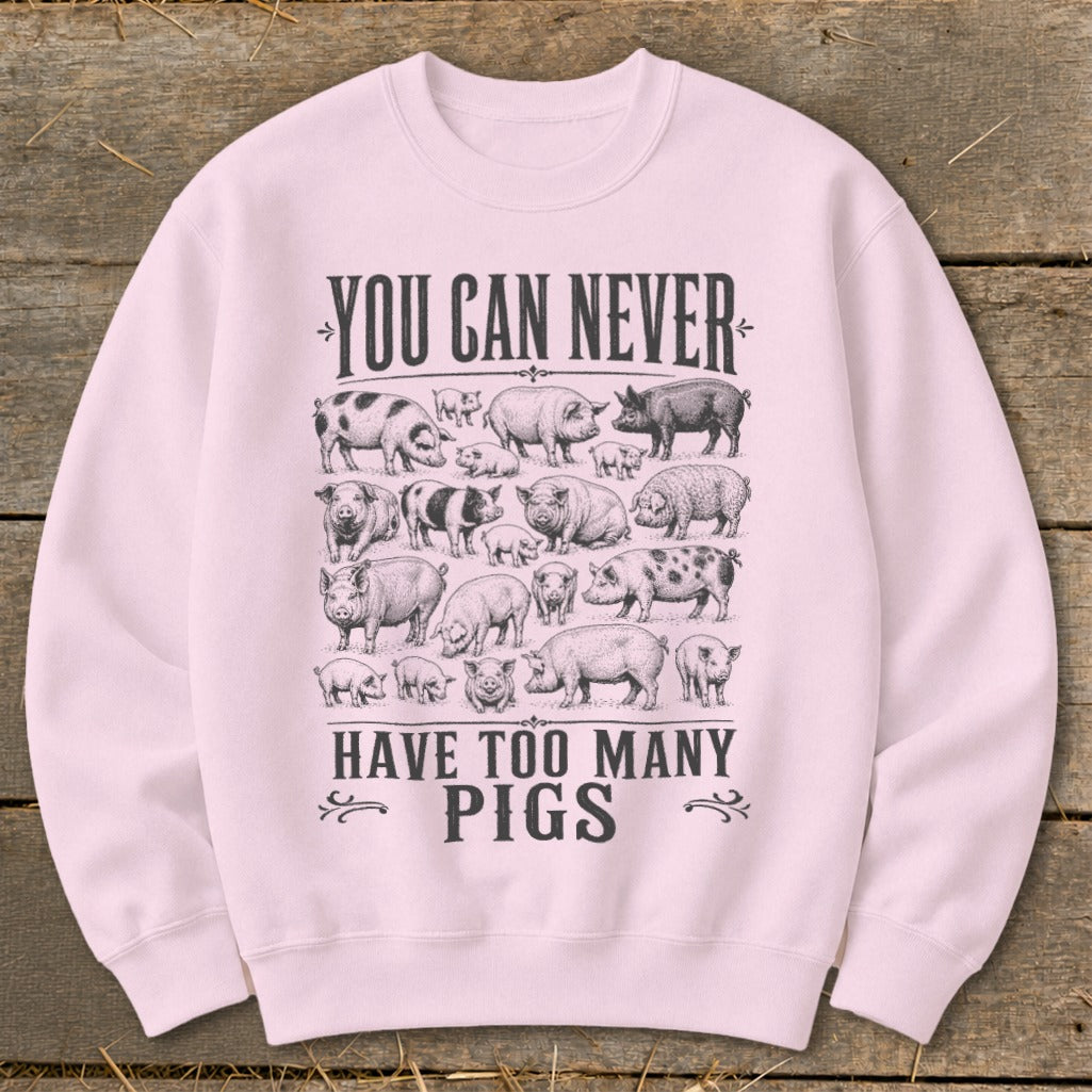 Never Too Many Pigs Sweatshirt