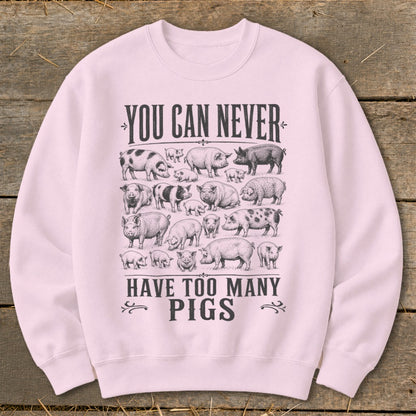 Never Too Many Pigs Sweatshirt
