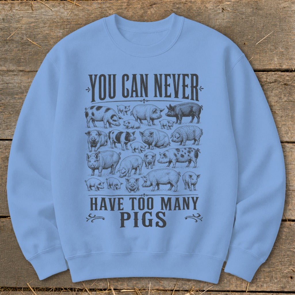 Never Too Many Pigs Sweatshirt
