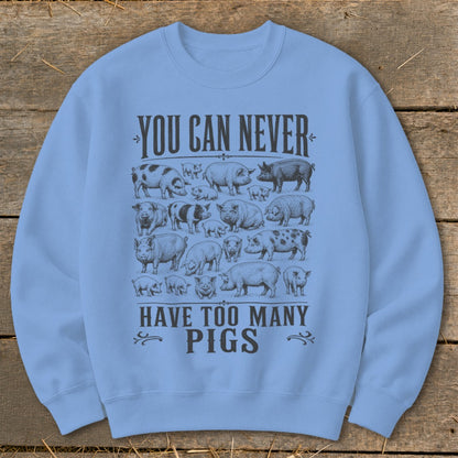 Never Too Many Pigs Sweatshirt