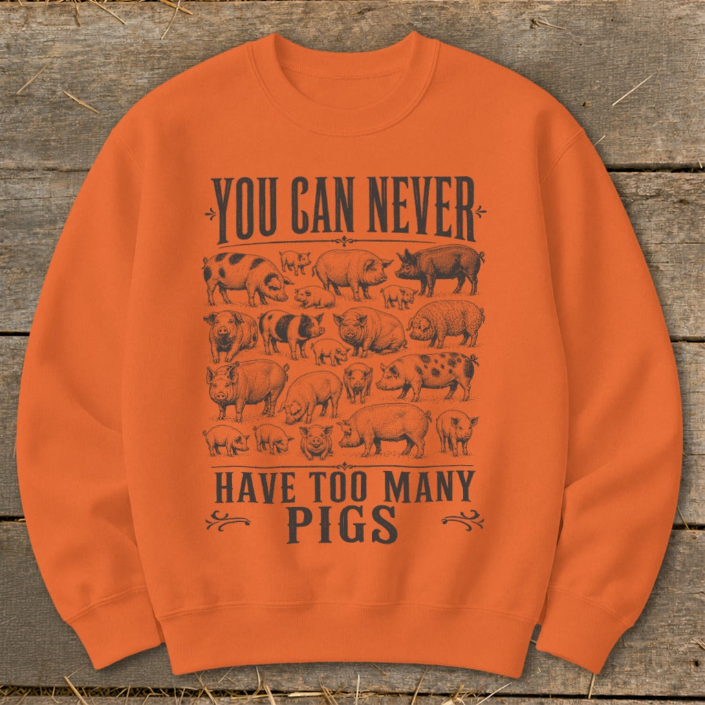 Never Too Many Pigs Sweatshirt