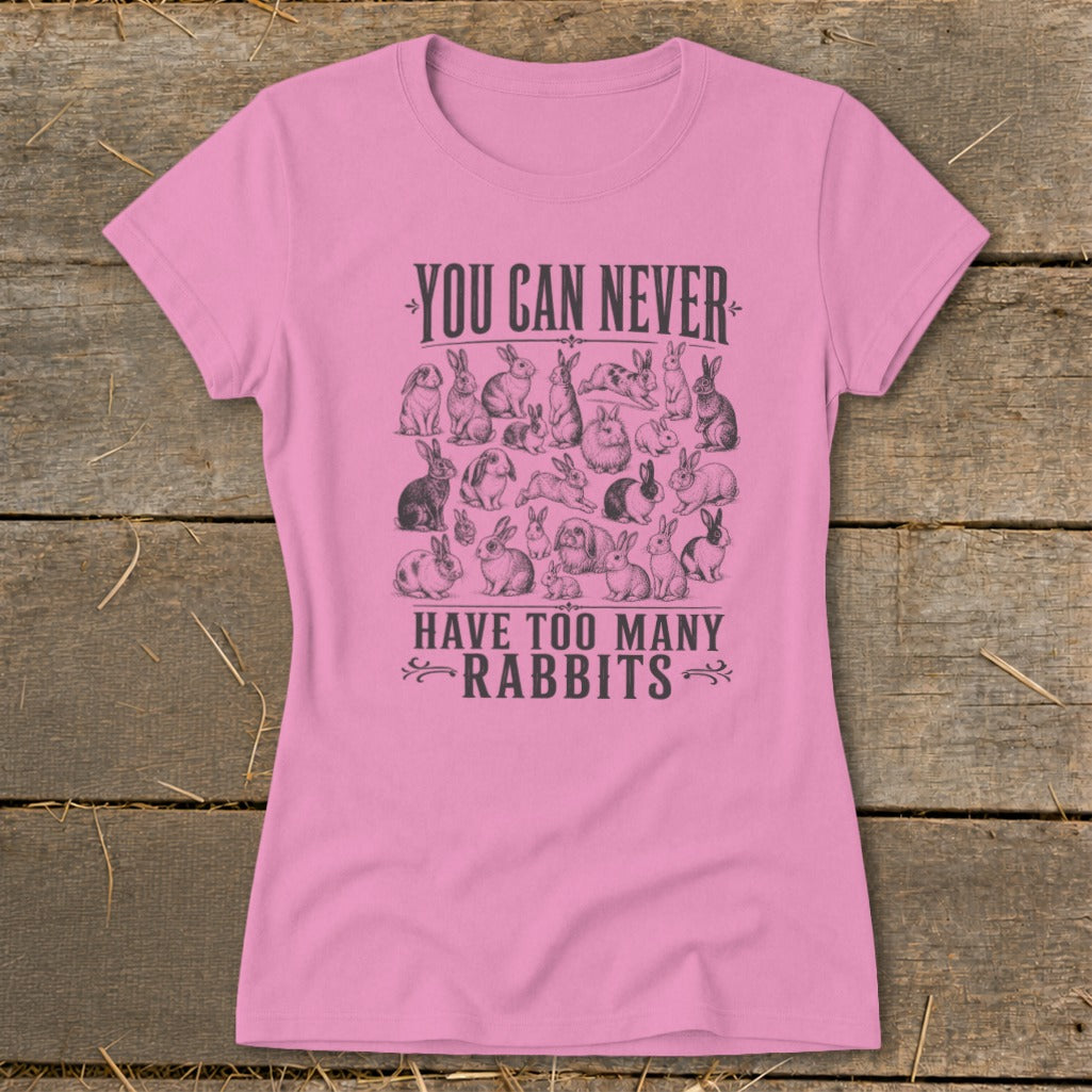 Never Too Many Rabbits Ladies Tee