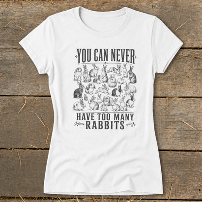 Never Too Many Rabbits Ladies Tee