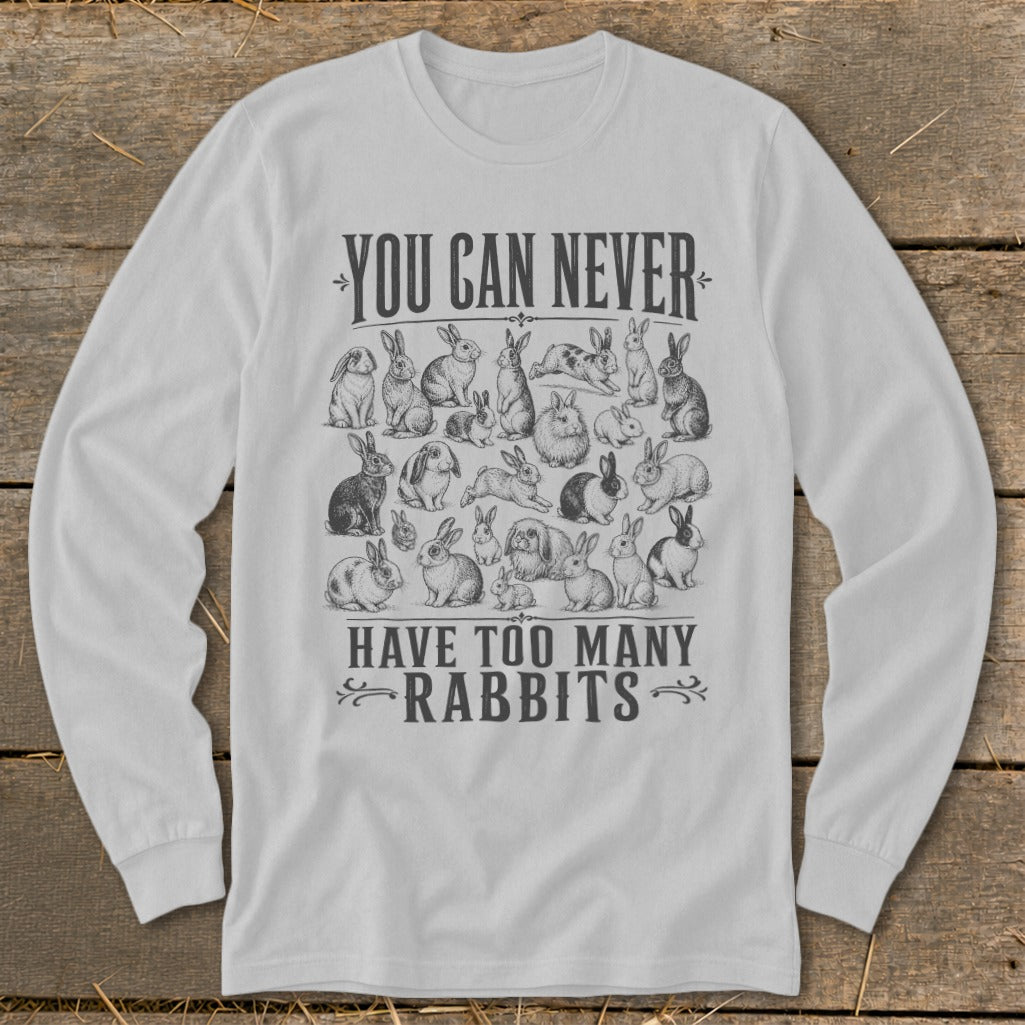 Never Too Many Rabbits Long Sleeve Tee