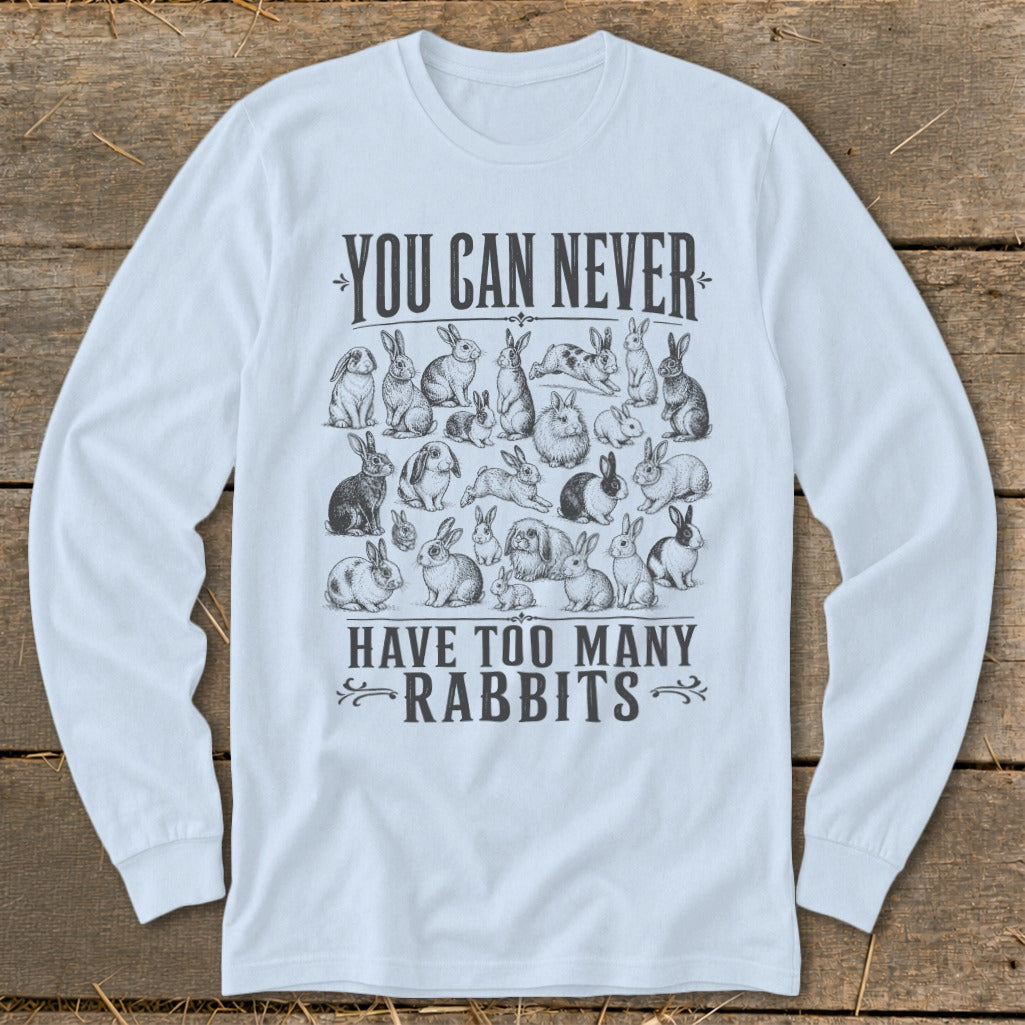 Never Too Many Rabbits Long Sleeve Tee