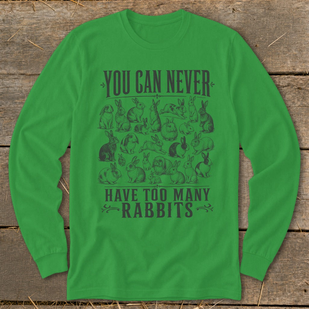 Never Too Many Rabbits Long Sleeve Tee