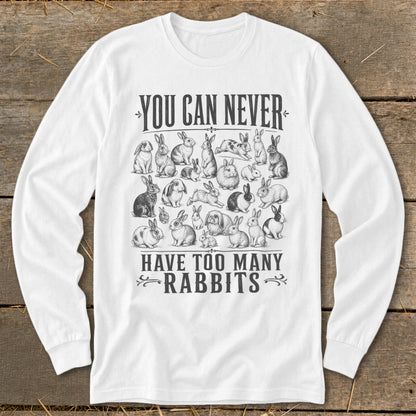 Never Too Many Rabbits Long Sleeve Tee