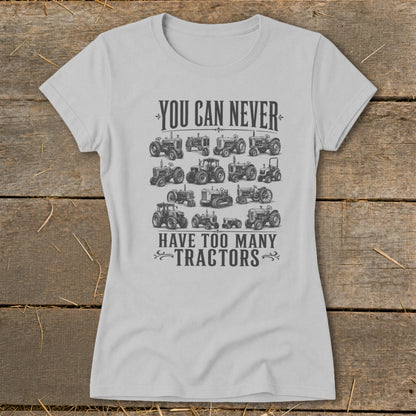 Never Too Many Tractors Ladies Tee