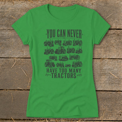 Never Too Many Tractors Ladies Tee