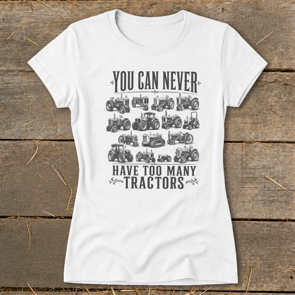 Never Too Many Tractors Ladies Tee