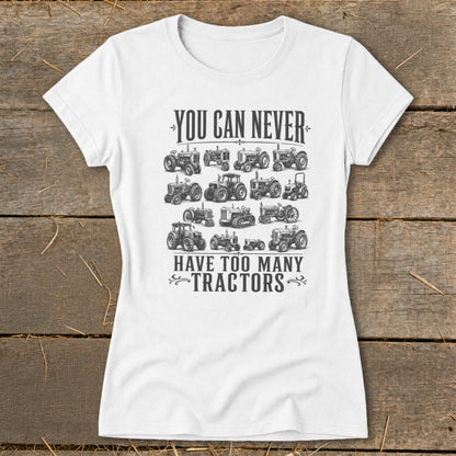 Never Too Many Tractors Ladies Tee
