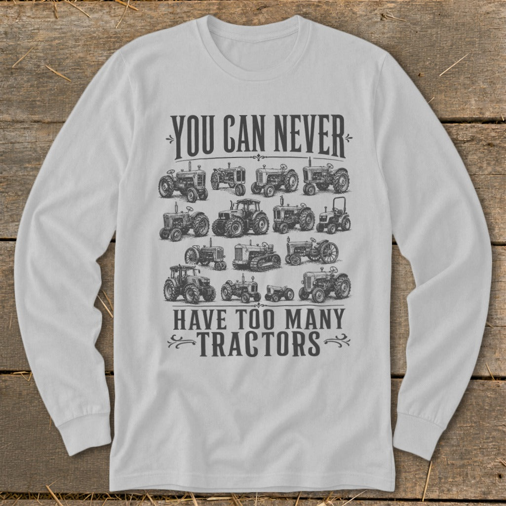 Never Too Many Tractors Long Sleeve Tee
