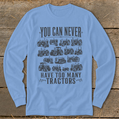 Never Too Many Tractors Long Sleeve Tee