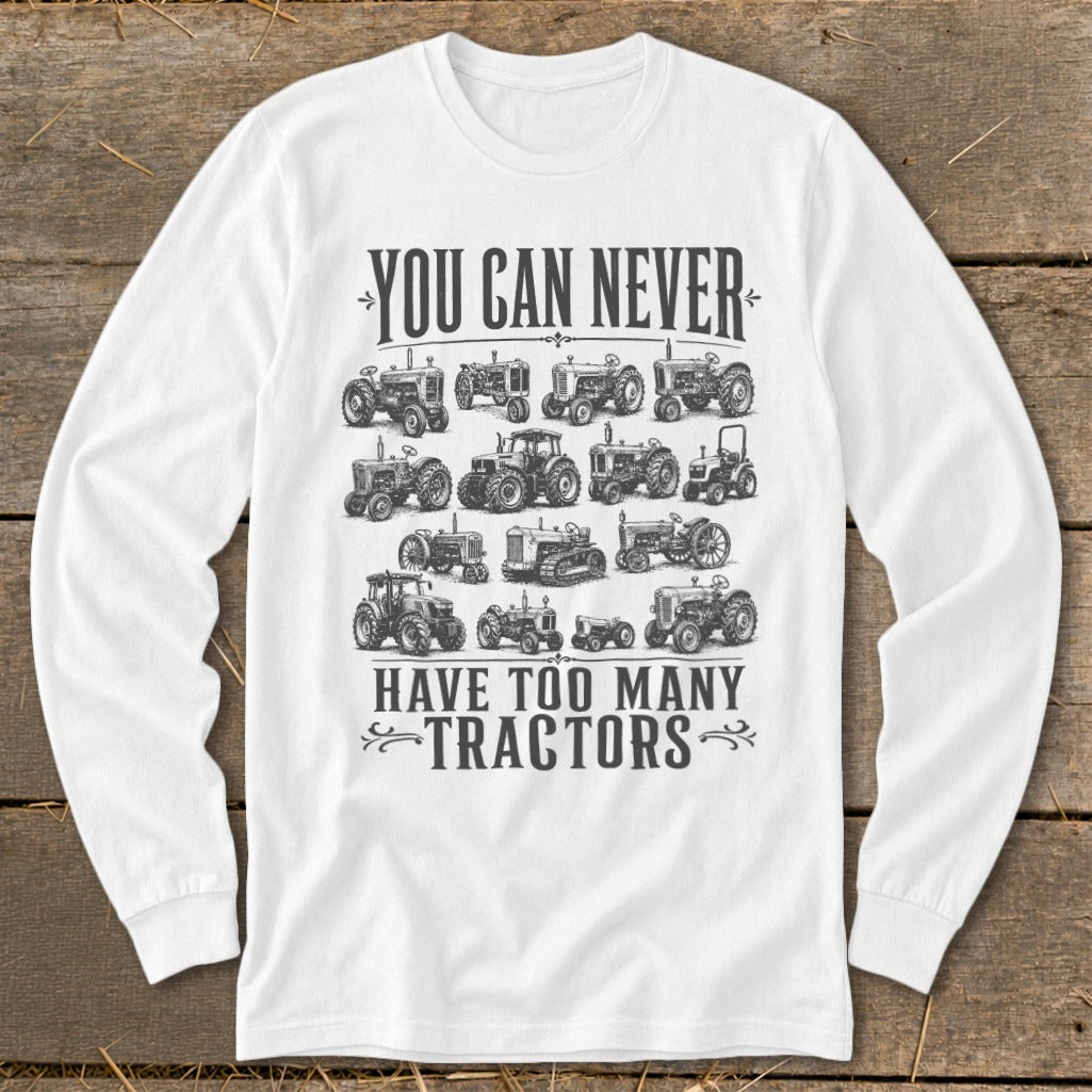 Never Too Many Tractors Long Sleeve Tee