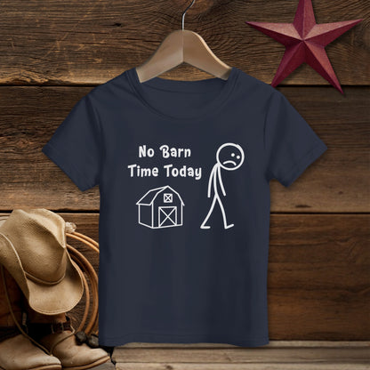 No Barn Time Today T-shirt (Toddler)
