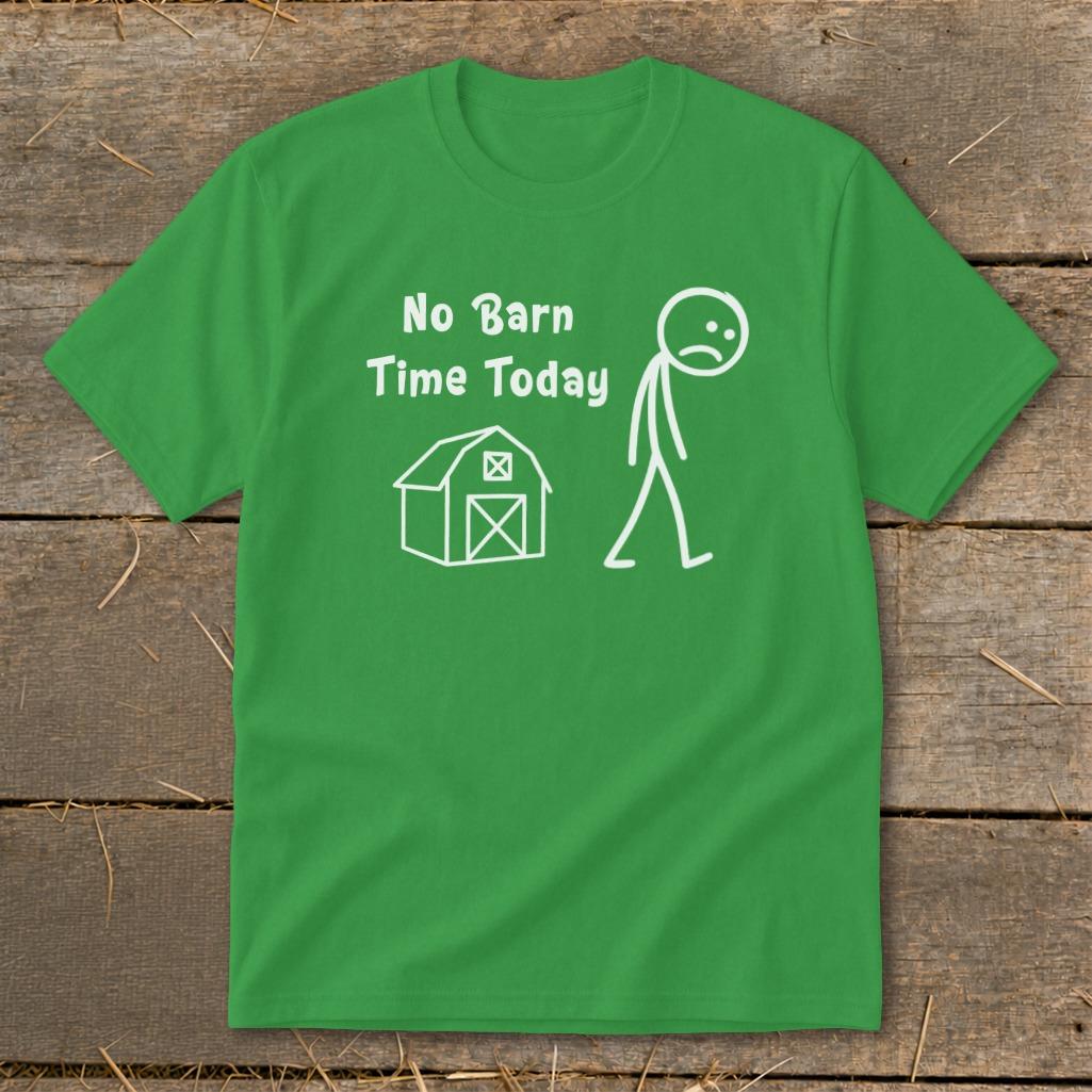 No Barn Time Today Youth Tee