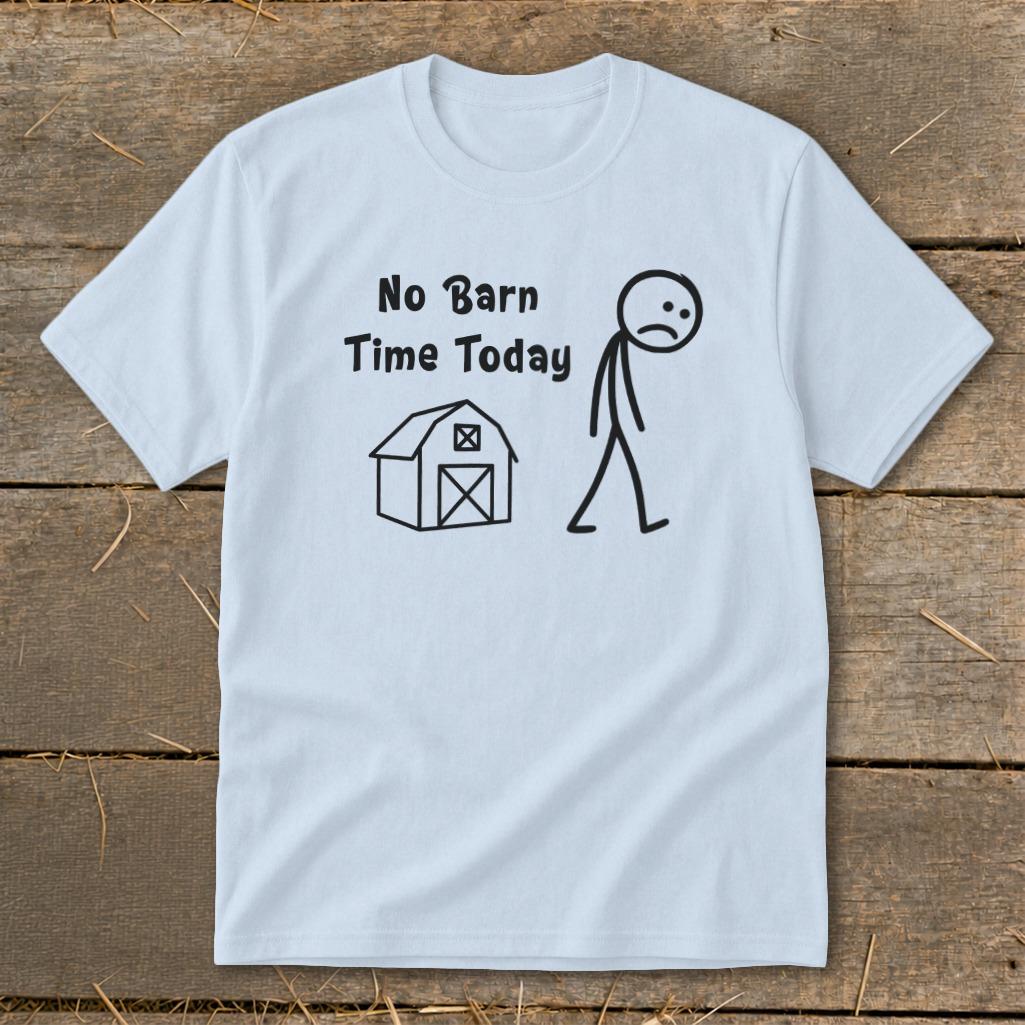 No Barn Time Today Youth Tee