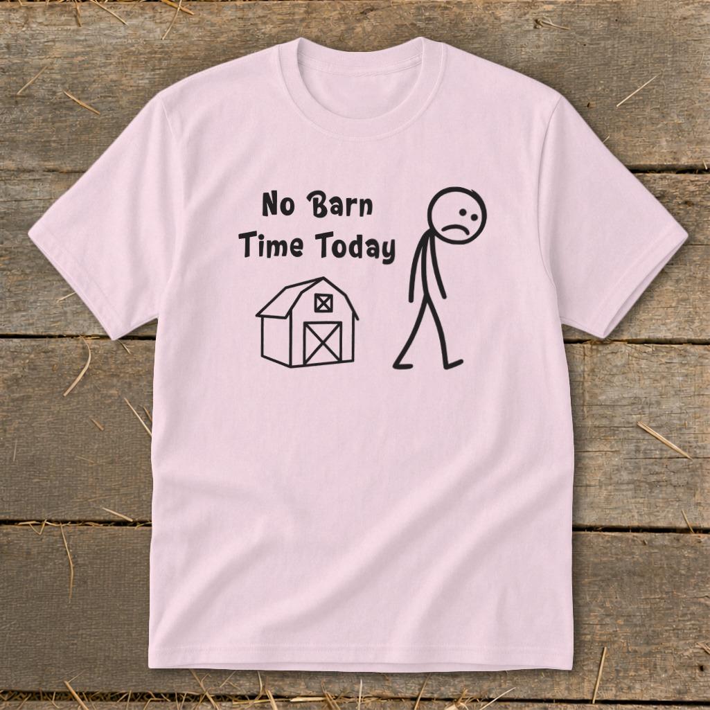 No Barn Time Today Youth Tee