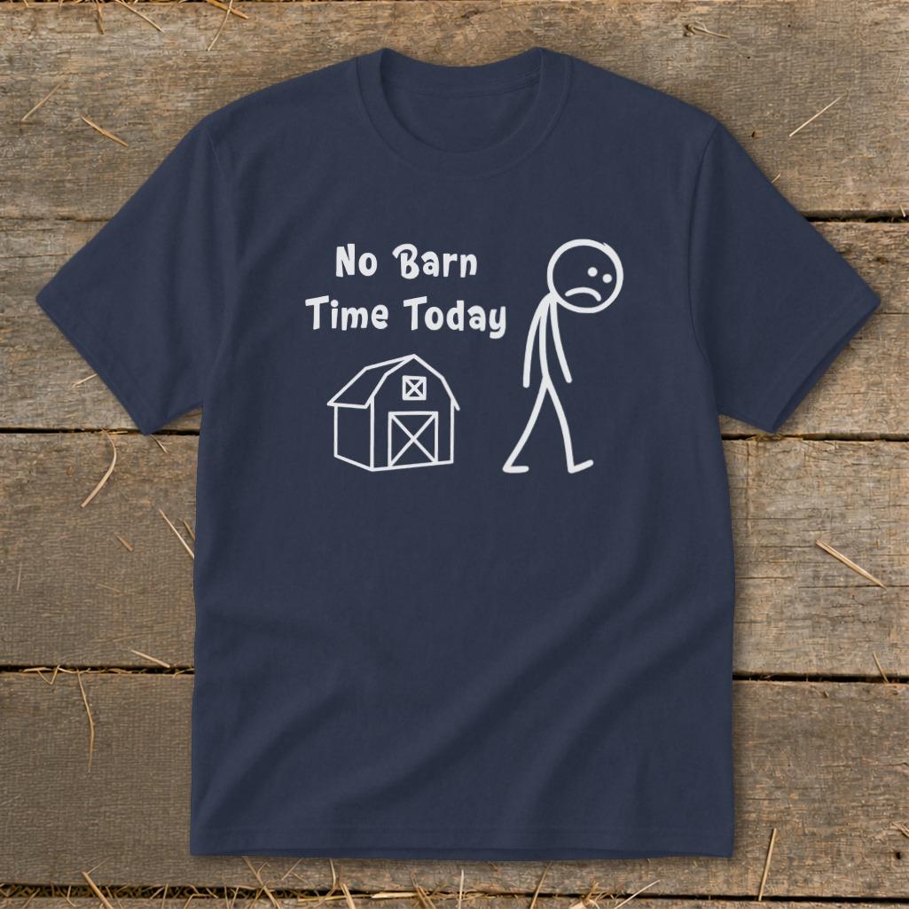 No Barn Time Today Youth Tee